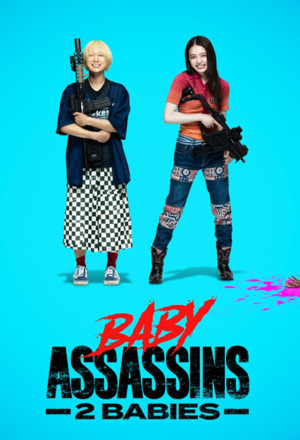 Baby Assassins 2 Babies (2023) 