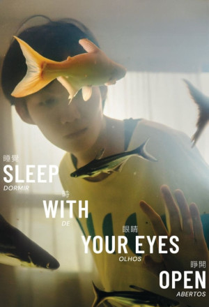 Sleep with Your Eyes Open (2024) 